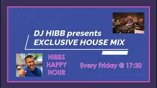 DJ Hibb presents Exclusive 10 Min House mix (2021)