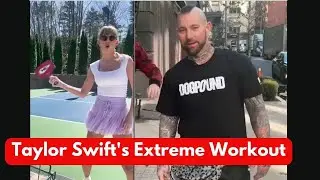 Taylor Swift's Extreme Workout: Unveiling the Resilience Behind the Pop Star's Fitness Regimen