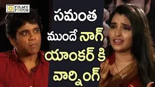 Nagarjuna Strong Warning Anchor in Live Interview - Filmyfocus.com