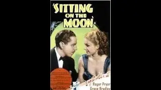 Sitting On The Moon | Full Comedy Drama (1936)