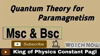 Quantum theory of Paramagnetism