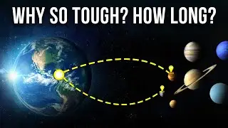 What Makes Traveling To The Solar System Planets Difficult? How Long Would It Take Us?