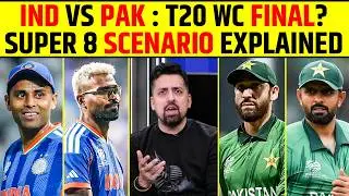 INDIA VS PAKISTAN: T20 WORLD CUP FINAL? SUPER 8 FULL SCENARIO EXPLAINED | #indvspak #final #t20wc