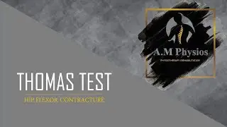 Thomas Test | Hip Flexor Contracture | Iliopsoas Tightness
