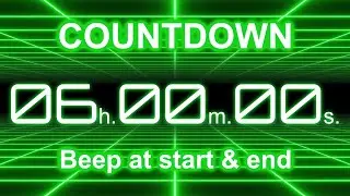 6 Hour Countdown Timer | Start/End Beeps | Neon Green Grid | 4K