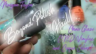 Beyond Polish Haul March 2021