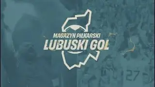 #LubuskiGol - e15s01 - 3.11.2025r.