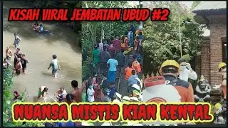 KISAH VIRAL JEMBATAN UBUD #2