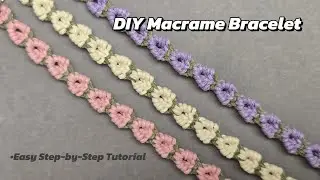 DIY Macrame Bracelet Tutorial | Slow, Step-by-Step & Detailed Tutorial