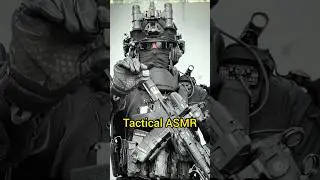 Tactical ASMR #melryvelf #military #mx