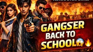 School Life Gangster World 🔥 | Gangster Returns: High School episode 6