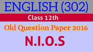 Nios English 302, Sr Secondary question Paper 2016.