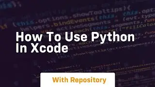how to use python in xcode