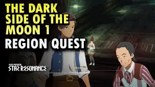 The Dark Side Of The Moon 1 (Region Quest )  Blue Protocol Star Resonance