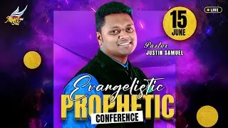 7 Kinds of Winds | Pastor Justin Samuel | Evangelistic Prophetic Conference  | 15 June 2024