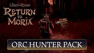 The Lord of the Rings: Return to Moria - Orc Hunter DLC Pack