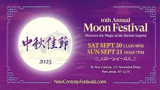 2025 Moon Festival at New Century on Sept 20-21, 2025