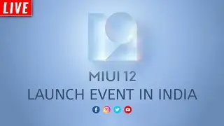 MIUI 12 LAUNCH EVENT IN INDIA