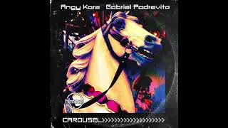 Gabriel Padrevita , Angy Kore - Carousel ( Original Mix )