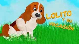 &ldquo;Lolito y su vocaci&oacute;n&rdquo; 🎵 Canci&oacute;n infantil (3&ndash;8) | Historia + valores | Perro de rescate (ES)