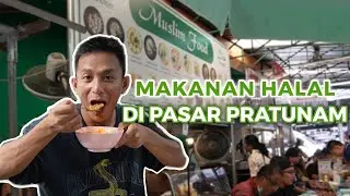 MAKAN HALAL ENAK DI PASAR PRATUNAM BANGKOK 🇹🇭