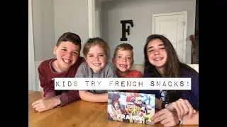Kids Try French Snacks-Round 2!