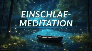Durch diese Meditation schl&auml;fst du schnell ein! (wirkungsvoll)
