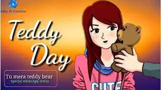 Teddy Day Special WhatsApp status video 2019 | Tu Mera Teddy Bear Whatsapp status video