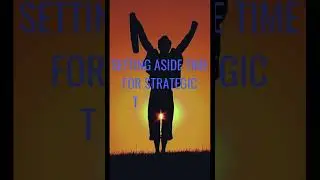 Setting aside time for strategic thinking...⏰🤔  #shorts  #successtips #SimpleAdvice