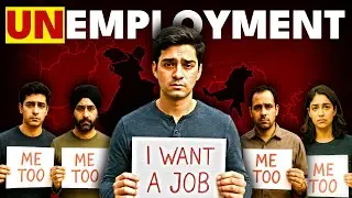 Indian Unemployment -The Shocking Truth