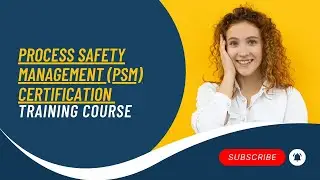 Process Safety Management (PSM) Certification | Reduce Industrial Risks & Ensure Compliance