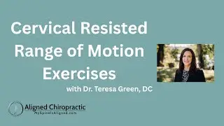 Chiropractor Richmond VA | Cervical Resisted Range of Motion Exercises at Aligned Chiropractic