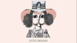 Little Dragon - Place To Belong