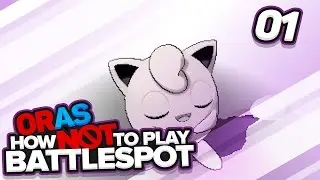 Pokemon ORAS - How Not to Play Battle Spot #01: 