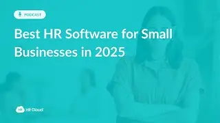 Best HR Software for Small Businesses in 2025 | Compare Top HR Tools Like HR Cloud, Gusto & BambooHR