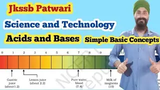 Acids and Bases | Science and Technology | JKSSB PATWARI EXAM | Simple Concepts | Dilbeer Singh