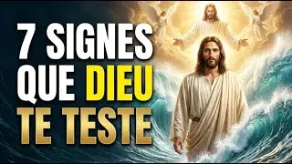 7 signes que Dieu vous teste pour vous préparer à plus grand