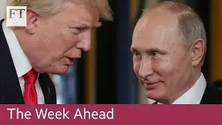 Trump-Putin summit, Alcoa results, Farnborough Airshow