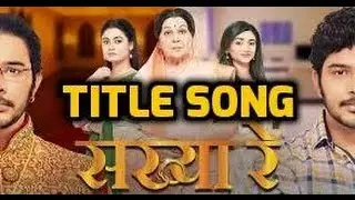 Sakhya Re Title Song - Colors Marathi - Monali Thakur