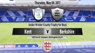 U14 Inter County Trophy Final for Boys: Kent Schools' FA v Berkshire Schools' FA