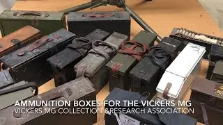 Ammunition boxes for the Vickers machine gun