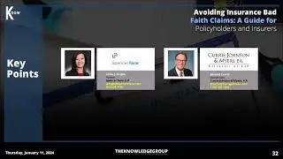 Key Points Segment: Avoiding Insurance Bad Faith Claims CLE Webcast