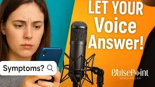 When Patients Google Symptoms, Let Your Podcast @ PulsePoint Media in Norwalk Be the Voice They Find