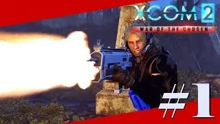 [Let's Play] NEW CAMPAIGN! - XCOM 2: War of the Chosen - Episode #1