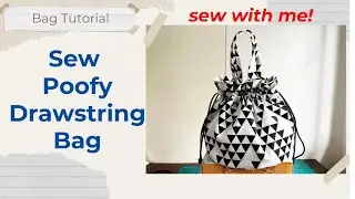 DIY Poofy Drawstring Pouch/Bag | Easy Sewing Tutorial for Beginners | Drawstring Bag Tutorial