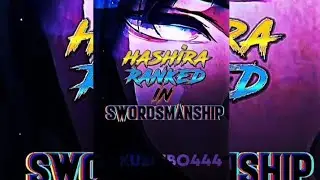 hashira ranked in swordsmanship #anime #shorts #demonslayer #amv #edit #whoisstrongest #animeedit