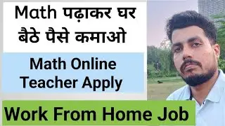Math Tutoring Online Teaching Jobs | Online Math Teaching Job | Work from home jobs