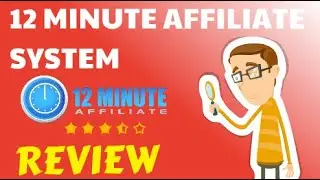 The 12 Minute Affiliate System Review - 🚀 Does It Work?I REAL Honest Review🚀