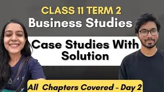 Business Studies Class 11 Case Studies with Solutions - Day 2 | Complete Syllabus Covered | Padhle