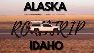 Alaska to Idaho 2021 | Crossing the Canadian Border | Roadtrip